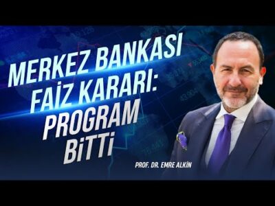 Merkez Bankası Faiz Kararı: Program Bitti | Emre Alkin