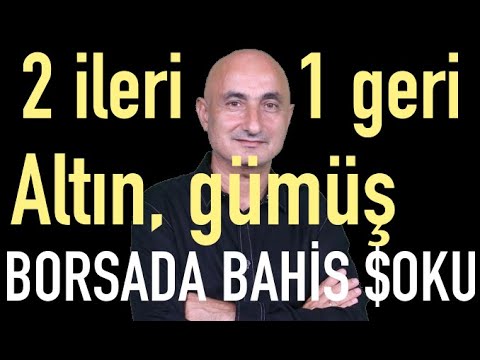 Bahis şoku | Altın ve gümüşte ne oluyor | Dövize sert fren | Borsa sıkıştı