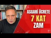 ASGARİ ÜCRETE ENFLASYONUN 7 KATI ZAM