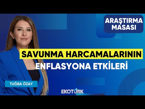 Savunma Harcamalarının Enflasyona Etkileri| Caner Özdurak | Alican Umut Tuğba Özay |Araştırma Masası