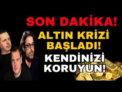 SON DAKİKA! ALTIN KRİZİ BAŞLADI! KENDİNİZİ KORUYUN!