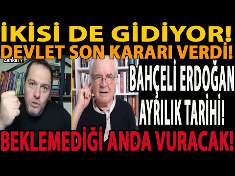 İKİSİ DE GİDİYOR! DEVLET SON KARARI VERDİ! BAHÇELİ ERDOĞAN AYRILIK TARİHİ! BEKLEMEDİĞİ ANDA VURACAK!
