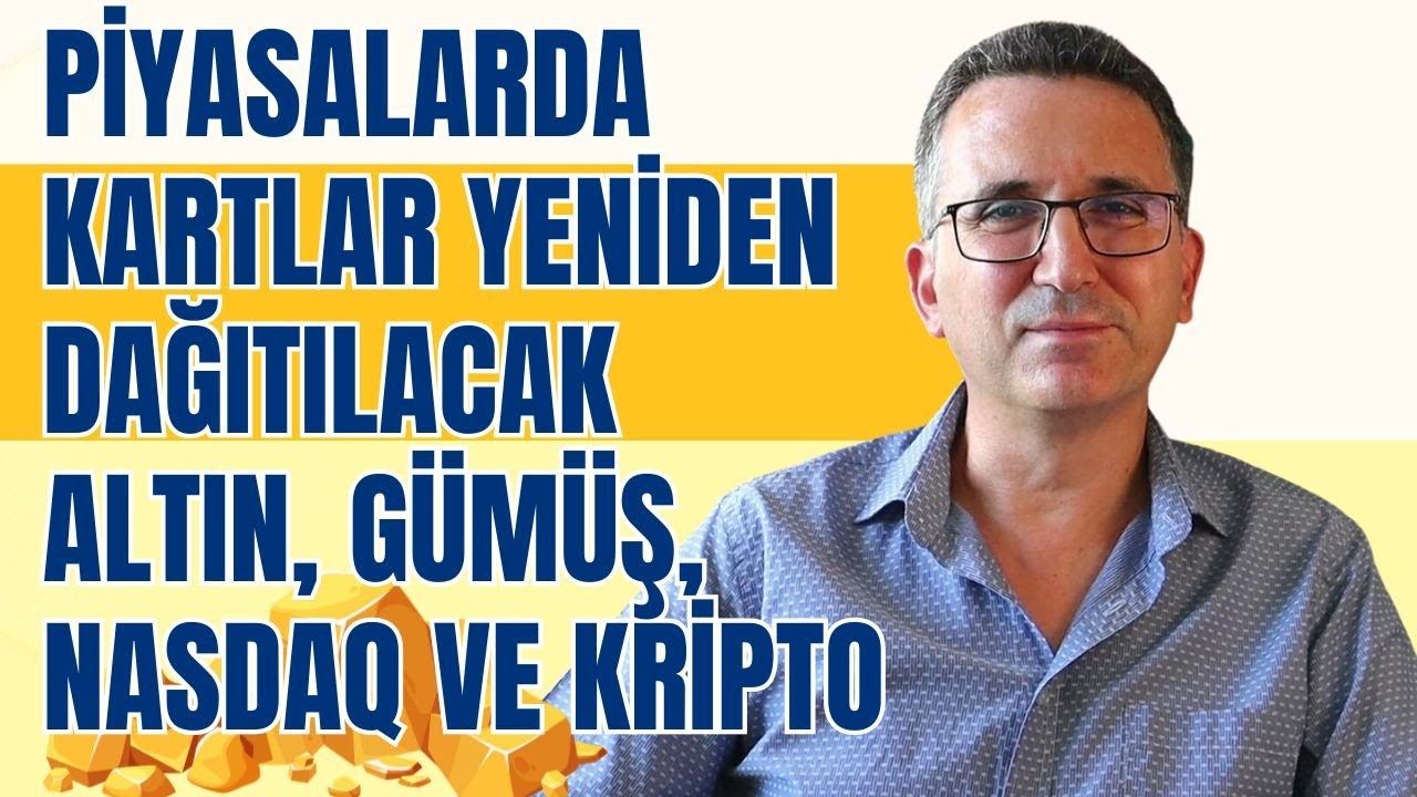 Piyasalarda Kartlar Yeniden Dağıtılacak. Altın, Gümüş, Nasdaq ve Kripto