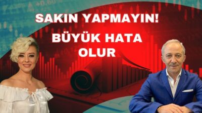 SAKIN YAPMAYIN BÜYÜK HATA OLUR