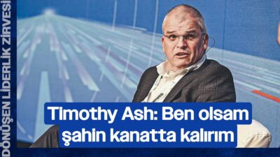 Yabancı Gözüyle Türkiye'de Yatırım Ortamı | Timothy Ash & Atılım Murat | Dönüşen Liderlik Zirvesi