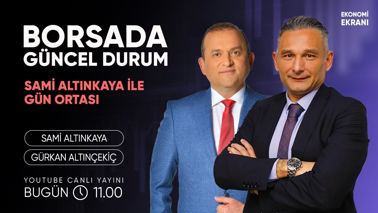 Borsada Güncel Durum | Gürkan Altınçekiç | Ekonomi Ekranı