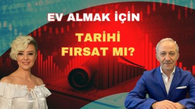 EV ALMAK İÇİN TARİHİ FIRSAT MI?