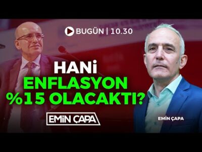 #CANLI Hani Enflasyon %15 Olacaktı? | Emin Çapa