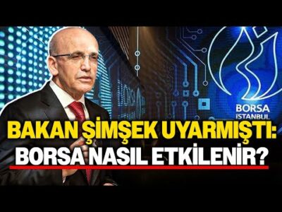 Mehmet Şimşek Uyarmıştı! Borsada Manipülasyon Operasyonu!