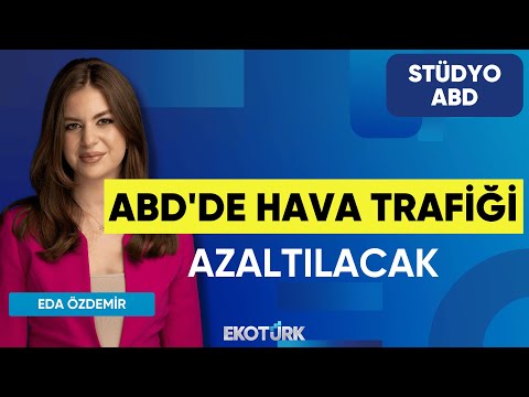 ABD'de Hava Trafiği Azaltılacak | Stüdyo ABD | Anıl Sural | Eda Özdemir