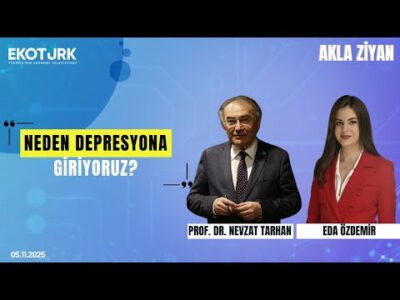Neden depresyona giriyoruz? | Eda Özdemir & Prof. Dr. Nevzat Tarhan ile Akla Ziyan