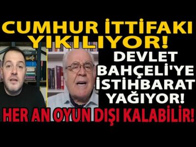 CUMHUR İTTİFAKI YIKILIYOR! DEVLET BAHÇELİ'YE İSTİHBARAT YAĞIYOR! HER AN OYUN DIŞI KALABİLİR!