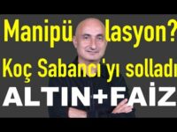 Koç Sabancı'yı solladı | Bankalarda kaç faiz var | Altının rotası | Borsaya ne oldu