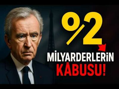 ZENGİNLERİN KORKTUĞU PLAN: %2 Servet Vergisi Geliyor! (Bernard Arnault Neden Panikledi?)