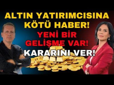 ALTIN YATIRIMCISINA KÖTÜ HABER! KARARINI VER!