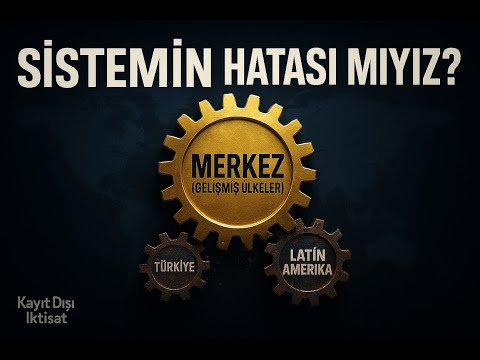 Zenginler Zengin Kalsın Diye mi Fakiriz? | Bağımlılık Teorisi ve Türkiye'nin "Orta Gelir Tuzağı"