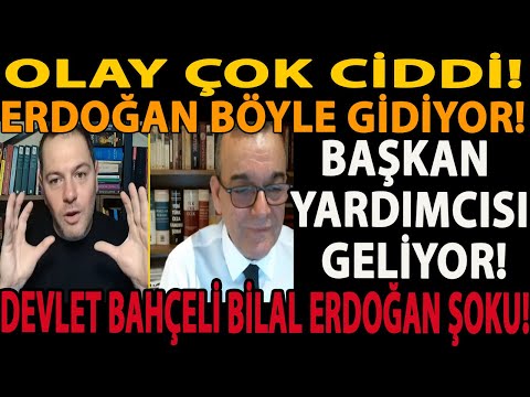OLAY ÇOK CİDDİ! ERDOĞAN BÖYLE GİDİYOR! BAŞKAN YARDIMCISI GELİYOR! DEVLET BAHÇELİ BİLAL ERDOĞAN ŞOKU!