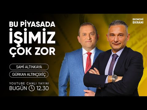 Bu Piyasada İşimiz Çok Zor | Gürkan Altınçekiç | Ekonomi Ekranı