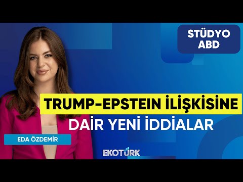 Trump-Epstein İlişkisine Dair Yeni İddialar | Kemal Erkan | Stüdyo ABD