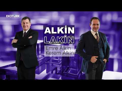 ALKİN LAKİN | 2028'e Doğru Ekonomik Güç Haritası | Kerem Alkin | Emre Alkin