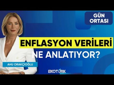 Enflasyon Verileri Ne Anlatıyor? | Doç. Dr. Şevket Sayılgan | Ahu Orakçıoğlu | Gün Ortası