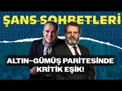 Altın–Gümüş Paritesinde Kritik Eşik! | Şans Sohbetleri