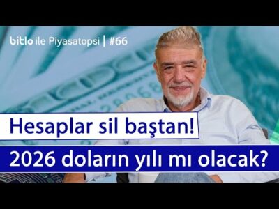 2026 doların yılı mı olacak? & Ekonomide hesaplar sil baştan! | Atilla Yeşilada