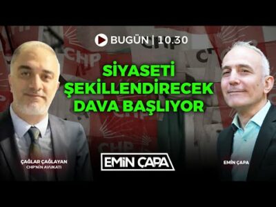 #CANLI Siyaseti Şekillendiren Dava Başlıyor | Çağlar Çağlayan & Emin Çapa