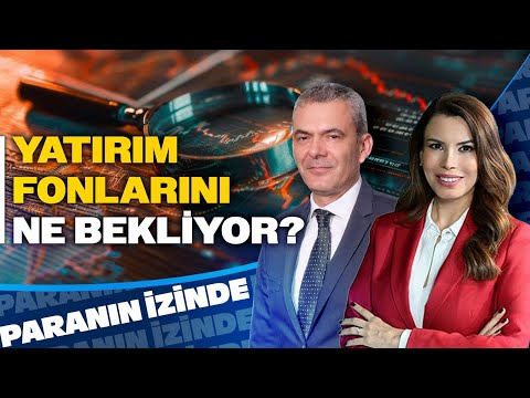 Fon Yatırımcılarını Ne Bekliyor? | Paranın İzinde | Murat iman