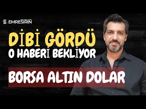 DİBİ GÖRDÜ, O HABERİ BEKLİYOR!!! Emre ŞİRİN #borsa #altın #dolar