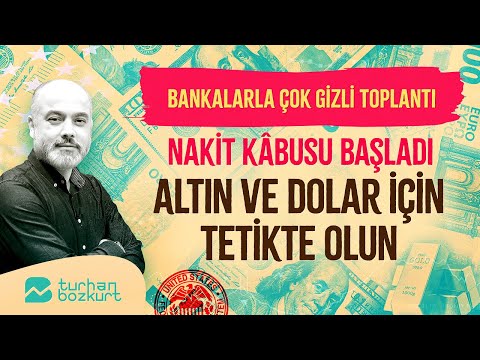 Bankalarla çok gizli toplantı | Turhan Bozkurt