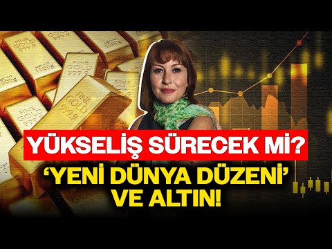 Altın ve Yeni Dünya Düzeni: YILLARCA SÜRECEK SÜREÇ BAŞLADI! Güldem Atabay Anlattı!