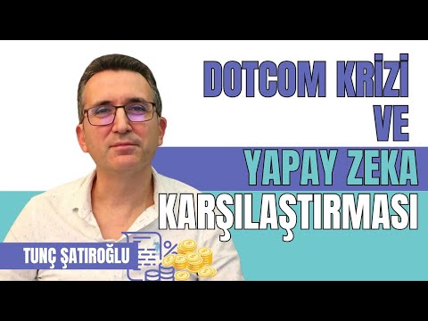 Dotcom Krizi ve Yapay Zeka Karşılaştırması