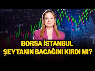 Borsada Şeytanın Bacağı Kırıldı mı? Yatırım Uzmanı Analiz Etti: BU SEVİYELERE DİKKAT!