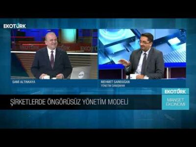 Şirketlerde Plansız Yönetim Riskleri | Mehmet Sarıdoğan | Sami Altınkaya | Manşet Ekonomi