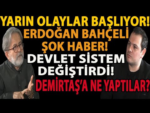YARIN OLAYLAR BAŞLIYOR! ERDOĞAN BAHÇELİ ŞOK HABER! DEVLET SİSTEM DEĞİŞTİRDİ! DEMİRTAŞ’A NE YAPTILAR?