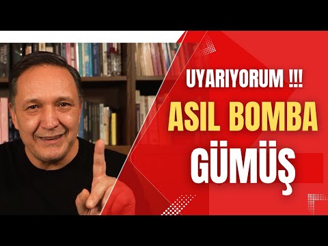 UYARIYORUM ASIL BOMBA GÜMÜŞdolar, altın,gümüş,borsa,ekonomi