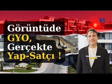 Bu Nasıl Bir Gayrimenkul Yatırım Ortaklığı ? | SONER GÖKTEN