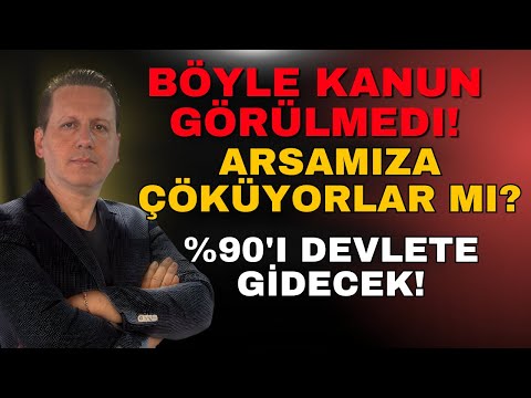 EVİ, ARSASI OLANLAR DİKKAT! ÇOK İLGİNÇ BİR KANUN ÇIKTI!