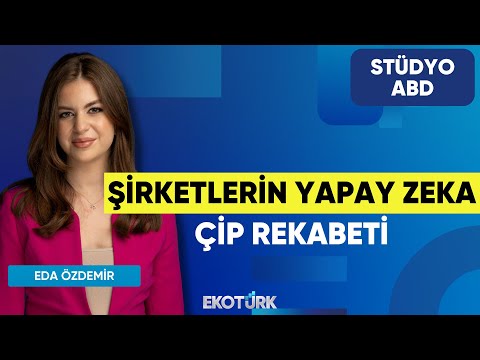 Şirketlerin Yapay Zeka Çip Rekabeti | Uraz Çay | Eda Özdemir | Stüdyo ABD