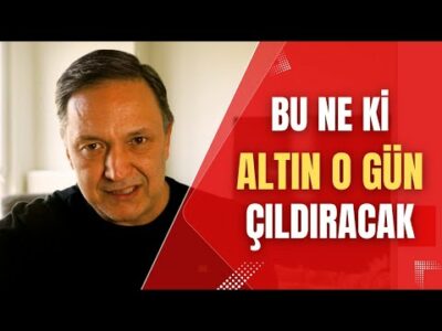 BU NE Kİ ALTIN O GÜN ÇILDIRACAK dolar, altın,gümüş,borsa,ekonomi