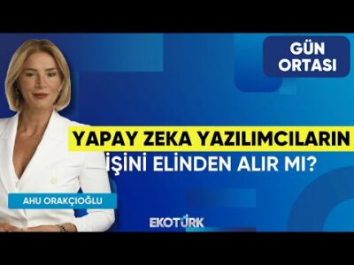 Yapay Zeka Yazılımcıların İşini Elinden Alır mı? | Şaban Geyik | Ahu Orakçıoğlu | Gün Ortası