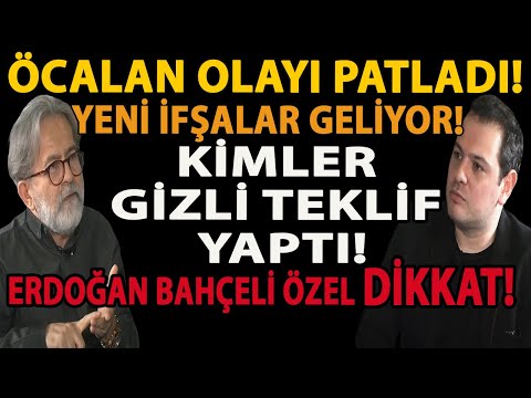 ÖCALAN OLAYI PATLADI! YENİ İFŞALAR GELİYOR! KİMLER GİZLİ TEKLİF YAPTI! ERDOĞAN BAHÇELİ ÖZEL DİKKAT!
