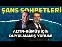 Altın, Gümüş için Duyulmamış Yorum! | Borsada "Ucuzun da Ucuzu" Riski! | Şans Sohbetleri