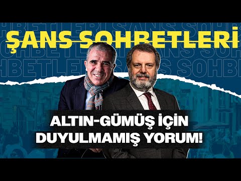 Altın, Gümüş için Duyulmamış Yorum! | Borsada "Ucuzun da Ucuzu" Riski! | Şans Sohbetleri