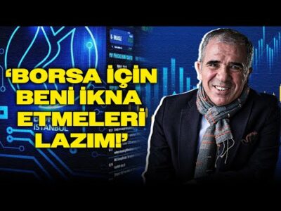 Çarpıcı Borsa İstanbul Yorumu: 'BENİ İKNA ETMELERİ LAZIM!' Ali Ağaoğlu Anlattı