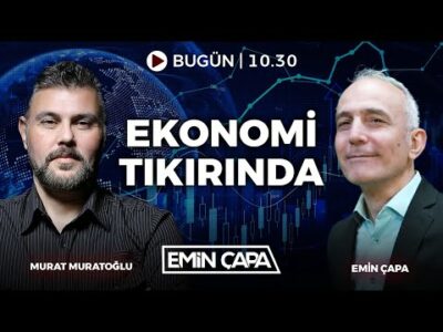 #CANLI Ekonomi Tıkırında | Murat Muratoğlu & Emin Çapa