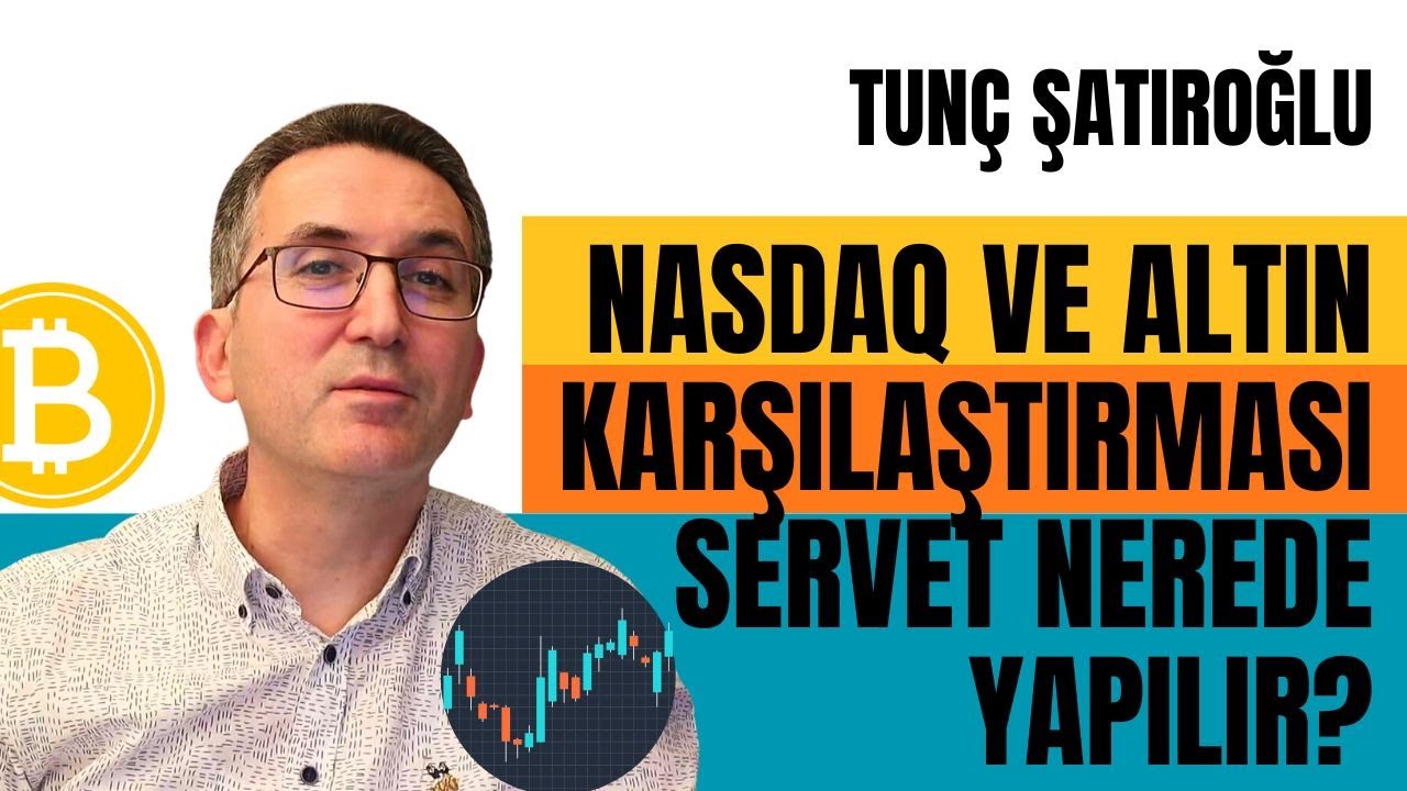 Nasdaq ve Altın Karşılaştırması, Servet Nerede Yapılır?