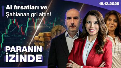 AI Fırsatları ve Şahlanan Gri Altın! Paranın İzinde | Ersin Özel & Zeynep Ökten | 18 Aralık