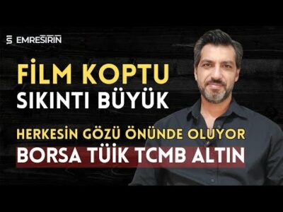 FİLM KOPTU SIKINTI BÜYÜK! BORSA • TÜİK • FAİZ • TCMB | Emre ŞİRİN